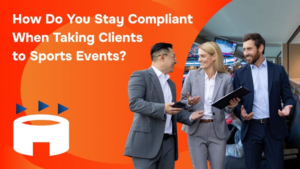 How do You Stay Compliant When Taking Clients  to Sports Events_ – Thumbnail